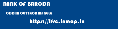 BANK OF BARODA  ODISHA CUTTACK MANGLA   ifsc code